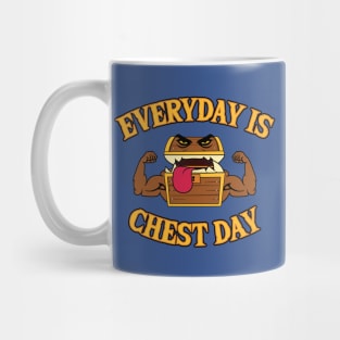 Everyday is Chest Day Mug